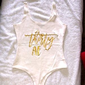Thirty AF Bodysuit